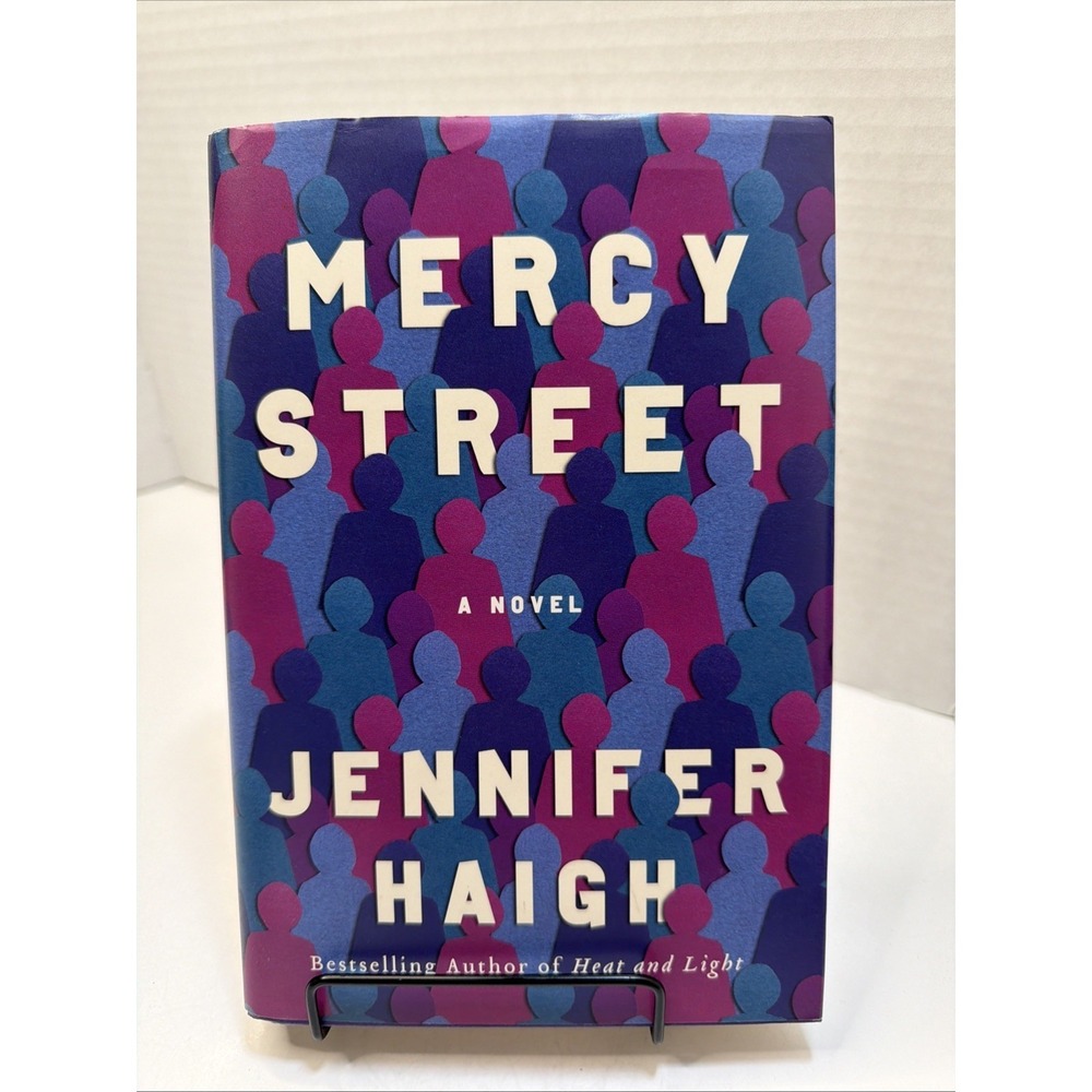 Mercy Street: A Novel by Haigh, Jennifer - Brand New